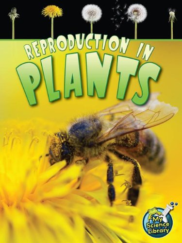 Reproduction in Plants:   2012 9781618100900 Front Cover