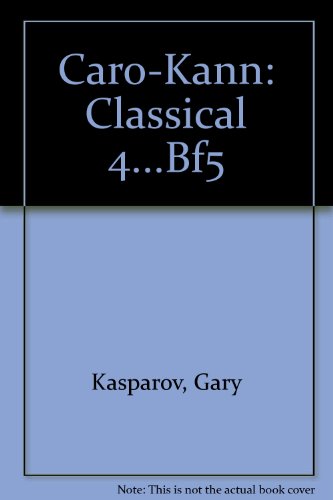 Caro-Kann Classical Four...Bf5  1984 9780020114901 Front Cover
