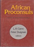 African Proconsuls European Governors in Africa  1978 9780029111901 Front Cover