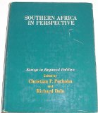 Southern Africa in Perspective Essays in Regional Politics  1972 9780029252901 Front Cover
