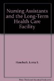 Nursing Assistants and the Long-Term Health Care Facility N/A 9780061410901 Front Cover