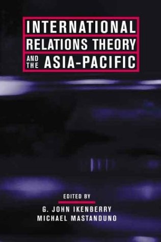 International Relations Theory and the Asia-Pacific   2003 9780231125901 Front Cover