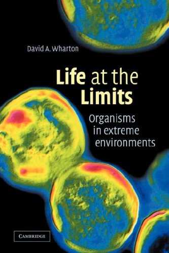 Life at the Limits Organisms in Extreme Environments  2007 9780521039901 Front Cover