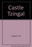 Castle Tzingal A Poem  1984 9780807111901 Front Cover