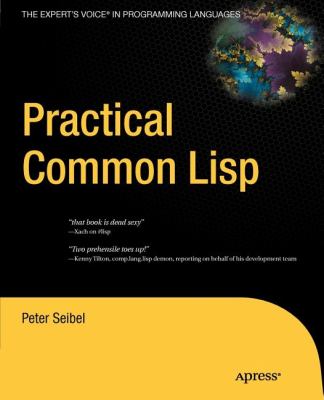 Practical Common Lisp   2011 9781430242901 Front Cover