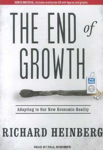 The End of Growth: Adapting to Our New Economic Reality  2011 9781452655901 Front Cover