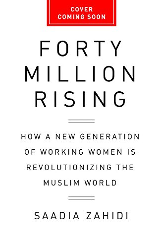 Fifty Million Rising The New Generation of Working Women Transforming the Muslim World  2018 9781568585901 Front Cover