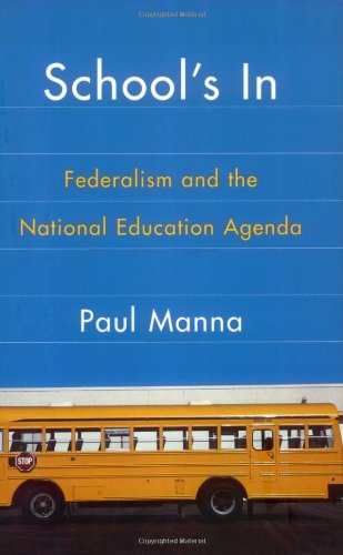 School's In Federalism and the National Education Agenda  2006 9781589010901 Front Cover