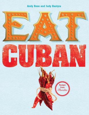 Eat Cuban   2008 9781847372901 Front Cover