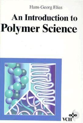 Introduction to Polymer Science   1997 9783527287901 Front Cover