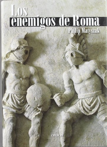 Los enemigos de Roma / The Enemies of Rome  2005 9788496052901 Front Cover