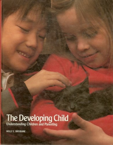 Developing Child: Understanding Children and Parenting 5th 1988 9780026681902 Front Cover