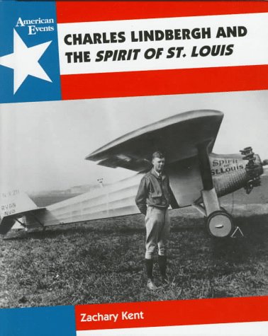 Charles Lindbergh and the Spirit of St. Louis in American History N/A 9780027501902 Front Cover