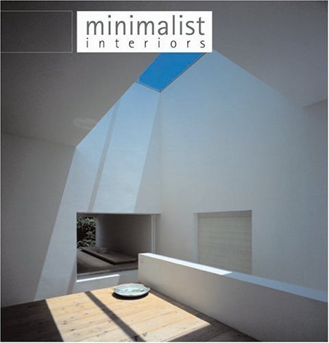Minimalist Interiors   2005 9780060829902 Front Cover