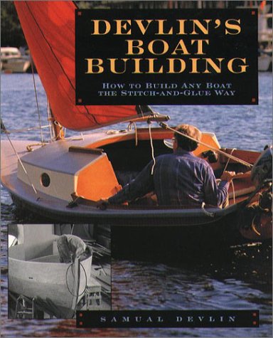 Devlin's Boat Building How to Build Any Boat the Stitch-and-Glue Way  1996 9780071579902 Front Cover