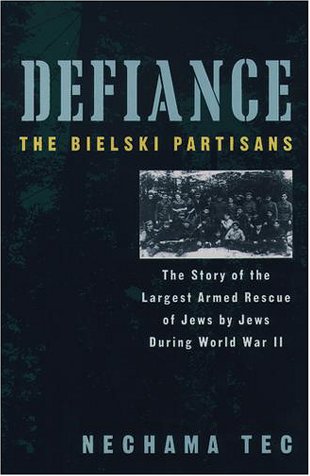 Defiance The Bielski Partisans Reprint  9780195093902 Front Cover