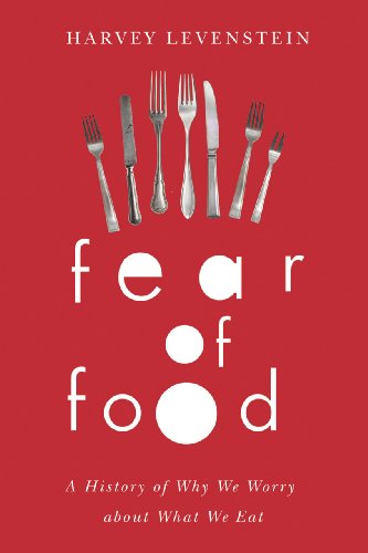 Fear of Food A History of Why We Worry about What We Eat  2012 9780226054902 Front Cover