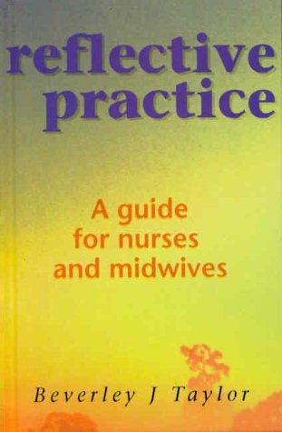 Reflective Practice A Guide for Nurses and Midwives  2000 9780335206902 Front Cover
