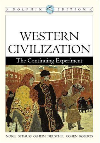 Western Civilization The Continuing Experiment  2006 9780618561902 Front Cover
