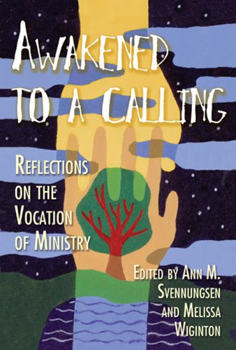 Awakened to a Calling Reflections on the Vocation of Ministry  2005 9780687053902 Front Cover