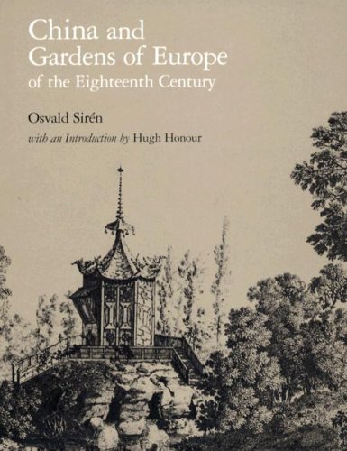 China and Gardens of Europe of the Eighteenth Century   1990 (Reprint) 9780884021902 Front Cover