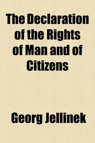Declaration of the Rights of Man and of Citizens   2010 9781153821902 Front Cover