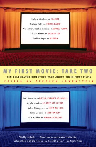 My First Movie, Take Two Ten Celebrated Directors TAlk about Their First Film  2009 9781400079902 Front Cover