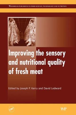 Improving the Sensory and Nutritional Quality of Fresh Meat New Technologies  2009 9781420077902 Front Cover
