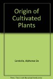 Origin of Cultivated Plants 2nd (Reprint) 9780028424903 Front Cover