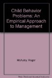 Child Behavior Problems An Empirical Approach to Management N/A 9780029203903 Front Cover