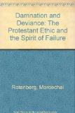 Damnation and Deviance The Protestant Ethic and the Spirit of Failure N/A 9780029274903 Front Cover