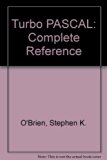 Turbo Pascal : The Complete Reference N/A 9780078812903 Front Cover