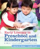 Early Literacy in Preschool and Kindergarten A Multicultural Perspective, Pearson EText with Loose-Leaf Version -- Access Card Package 4th 2015 9780133830903 Front Cover