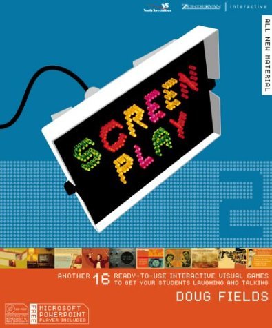 Screen Play 2 Another 16 Ready-to-Use Interactive Visual Games to Get Your Students Laughing and Talking  2003 (Unabridged) 9780310251903 Front Cover
