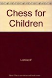 Chess for Children Step by Step A New, Easy Way to Learn the Game N/A 9780316530903 Front Cover