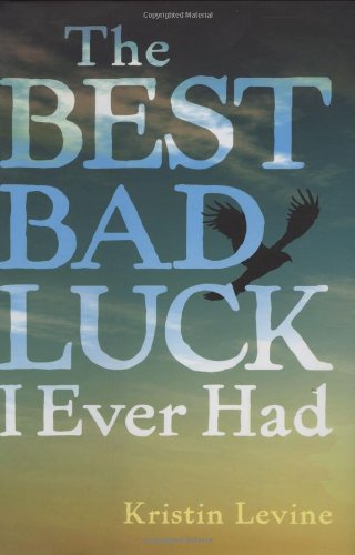 Best Bad Luck I Ever Had   2009 9780399250903 Front Cover