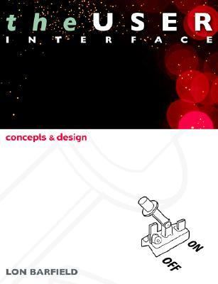 User Interface; Concepts and Design  2004 9780954723903 Front Cover