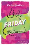New York Times Best of Friday Crosswords 75 of Your Favorite Challenging Friday Puzzles from the New York Times N/A 9781250055903 Front Cover