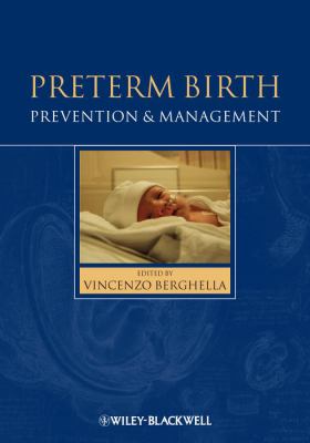 Preterm Birth Prevention and Management  2010 9781405192903 Front Cover