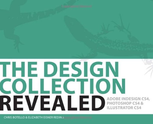 Design Collection Adobe Indesign CS4, Adobe Photoshop CS4, and Adobe Illustrator CS4  2010 9781435441903 Front Cover