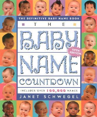 Baby Name Countdown The Definitive Baby Name Book 5th 2001 9781569245903 Front Cover