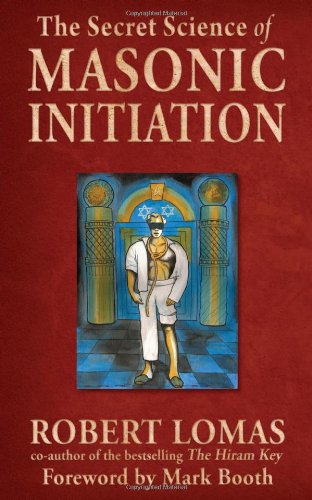 Secret Science of Masonic Initiation   2010 9781578634903 Front Cover