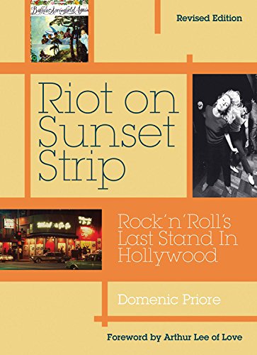 Riot on Sunset Strip Rock 'n' Roll's Last Stand in Hollywood (Revised Edition)  2015 9781908279903 Front Cover