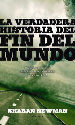 Verdadera Historia Del Fin Del Mundo   2012 9786074801903 Front Cover