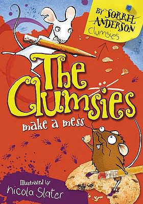 Clumsies Make a Mess (the Clumsies, Book 1)   2010 9780007330904 Front Cover