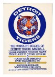 Detroit Tigers The Complete Record of Detroit Tigers Baseball  1985 9780020283904 Front Cover