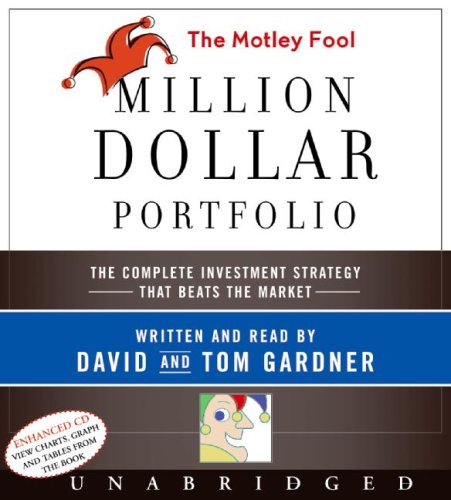 The Motley Fool Million Dollar Portfolio: The Complete Investment Strategy That Beat the Market  2009 9780061729904 Front Cover