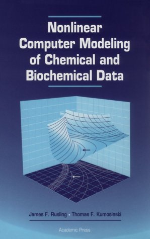Nonlinear Computer Modeling of Chemical and Biochemical Data   1996 9780126044904 Front Cover