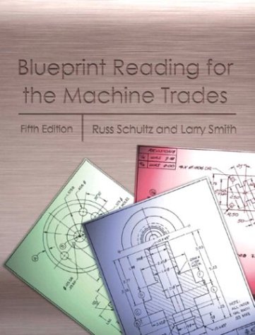 Blueprint Reading for the Machine Trades  5th 2004 9780130397904 Front Cover