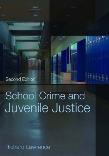 School Crime and Juvenile Justice  2nd 2006 (Revised) 9780195172904 Front Cover